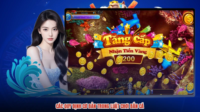 Các quy định cơ bản trong luật chơi bắn cá