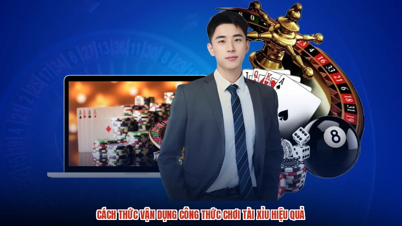 Cách thức vận dụng công thức chơi tài xỉu hiệu quả