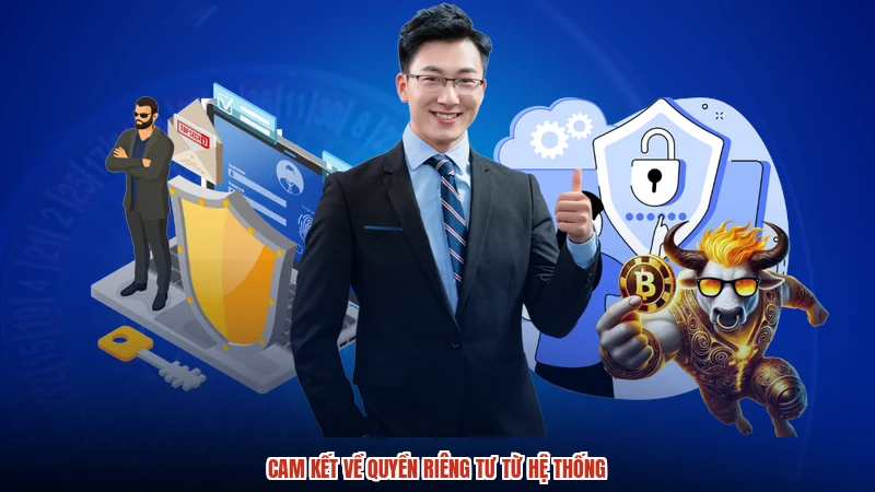 Cam kết về quyền riêng tư từ hệ thống