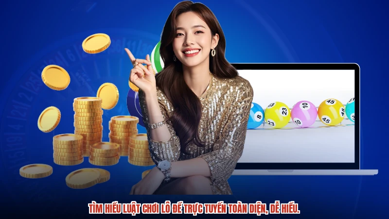 Tìm hiểu luật chơi lô đề trực tuyến toàn diện, dễ hiểu.
